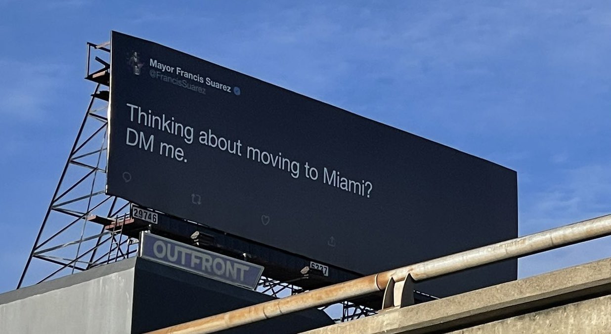 Mayor Francis Suarez's billboard in San Francisco target big tech companies to relocate to Miami.