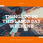 Miami Labor Day Weekend Ideas