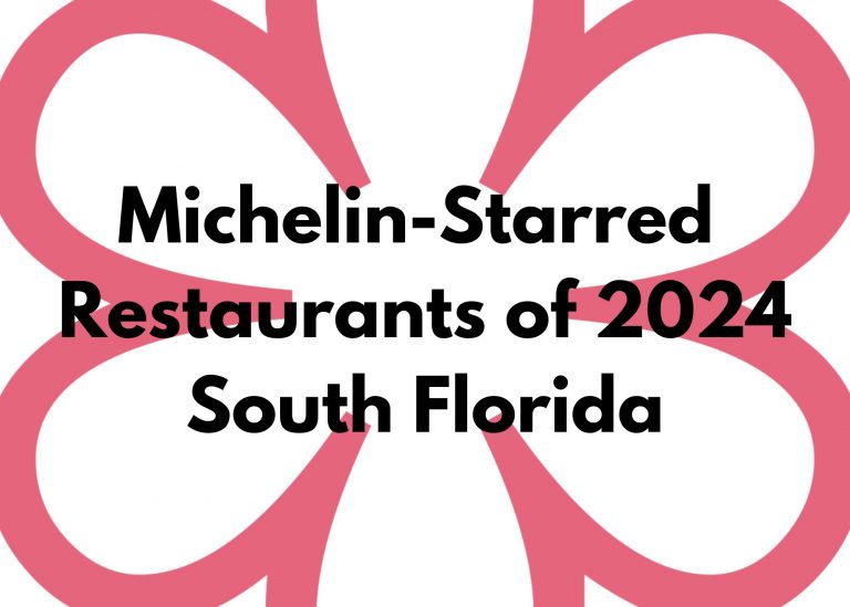 Feast Your Eyes: All the Michelin-Starred Restaurants Illuminating Miami’s Culinary Skyline in 2024
