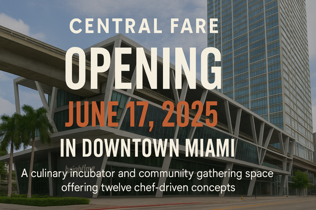 Central Fare Opening Date at MiamiCentral